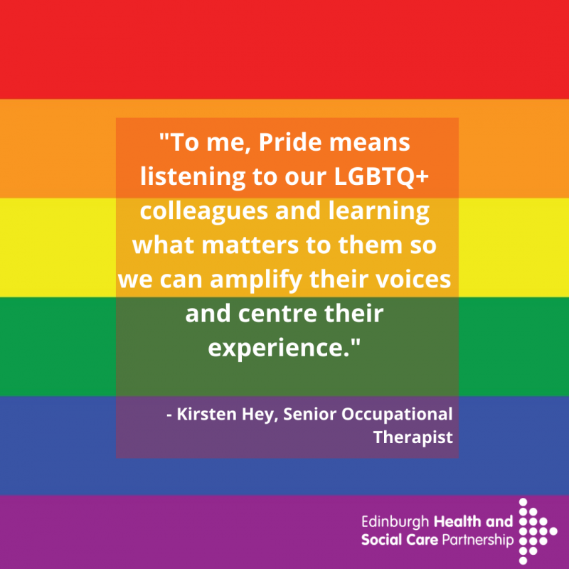 To me, Pride means listening to our LGBTQ+ colleagues and learning what matters to them so we can amplify their voices and centre their experience